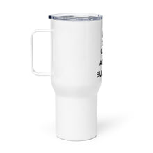 Load image into Gallery viewer, LIBR Keep Calm Travel mug with a handle