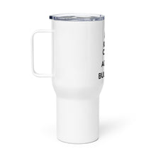Load image into Gallery viewer, LIBR Keep Calm Travel mug with a handle
